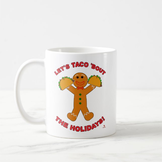 Taco Bout Helgdagarna Julbrödaket Humor Kaffemugg (Vänster)