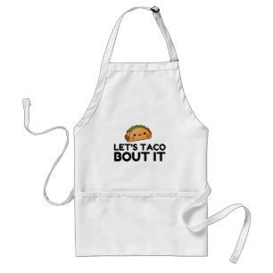 TACO BOUT IT FÖRKLÄDE