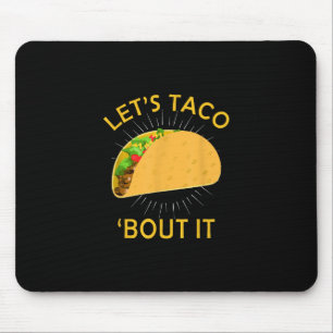 Taco Bout it - Taco Cinco De Mayo Gift Musmatta