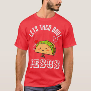 Taco Bout Jesus Essential T Shirt