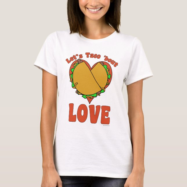 Taco Bout Kärlek Funny Food Tecknad Slogan T Shirt (Framsida)
