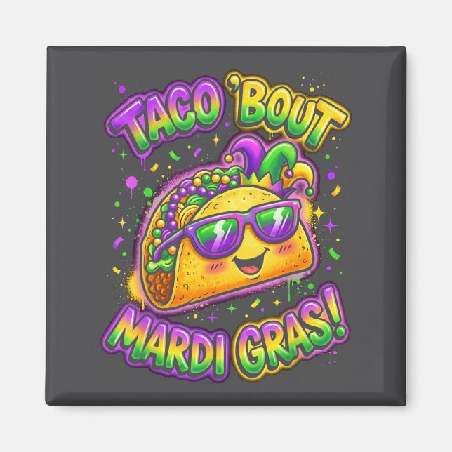 Taco Bout Mardi Gras Fat Tuesday Funny Mexican Foo Magnet (Framsidan)