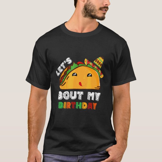 Taco Bout Min födelsedagscinco De Mayo T Shirt (Framsida)