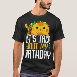 Taco Bout Min födelsedagskvot Cinco de Mayo Tacos T Shirt