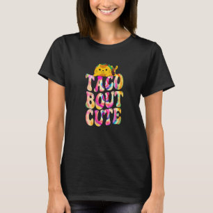 Taco Bout söt kattslips dye Groovy national Tacos T Shirt