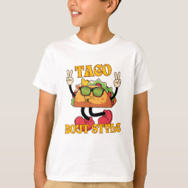 Taco Bout Stil T Shirt