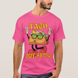 Taco Bout Stil T Shirt