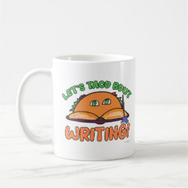 Taco Bout Writing Funny Author Tecknad Meal Kaffemugg