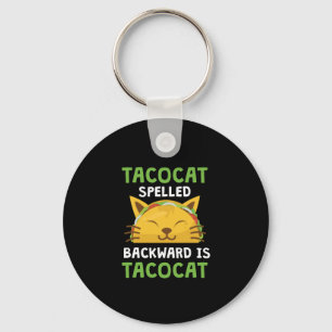 Taco Cat är bakåtstavad och är Taco Cat-nuny-citat Nyckelring