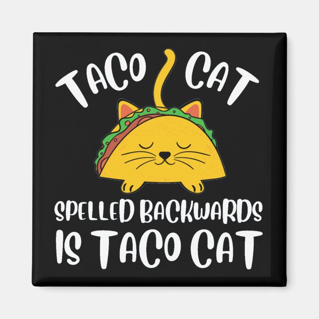 Taco Cat Magnet (Framsidan)