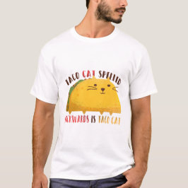 Taco Cat Palindrome T Shirt