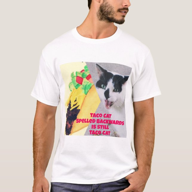 Taco Cat som är baklänges är Taco Cat T Shirt (Framsida)