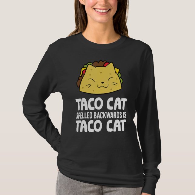 Taco Cat som är märkt bakåt är Taco Cat T Shirt (Framsida)