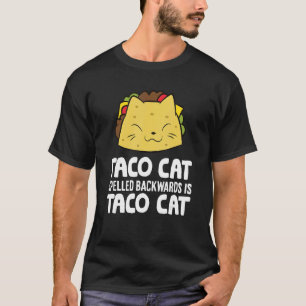 Taco Cat som är märkt bakåt är Taco Cat T Shirt