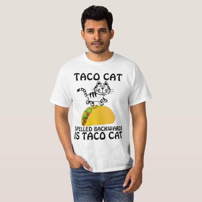 TACO CAT SPELLED BACKWARDS ÄR TACO CAT T-SHIRTS (Hel framsida)