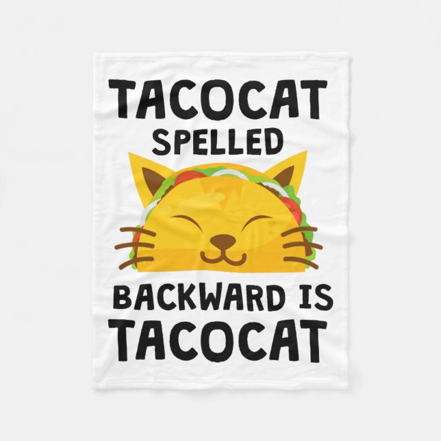 Taco Cat Spelled Backwards Is Taco Cat Funny Quote Fleecefilt (Framsidan)
