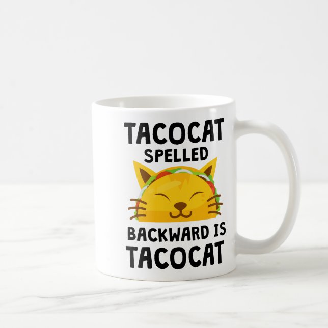 Taco Cat Spelled Backwards Is Taco Cat Funny Quote Kaffemugg (Höger)