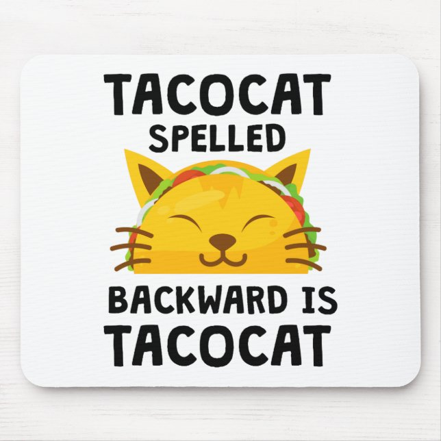 Taco Cat Spelled Backwards Is Taco Cat Funny Quote Musmatta (Framsidan)