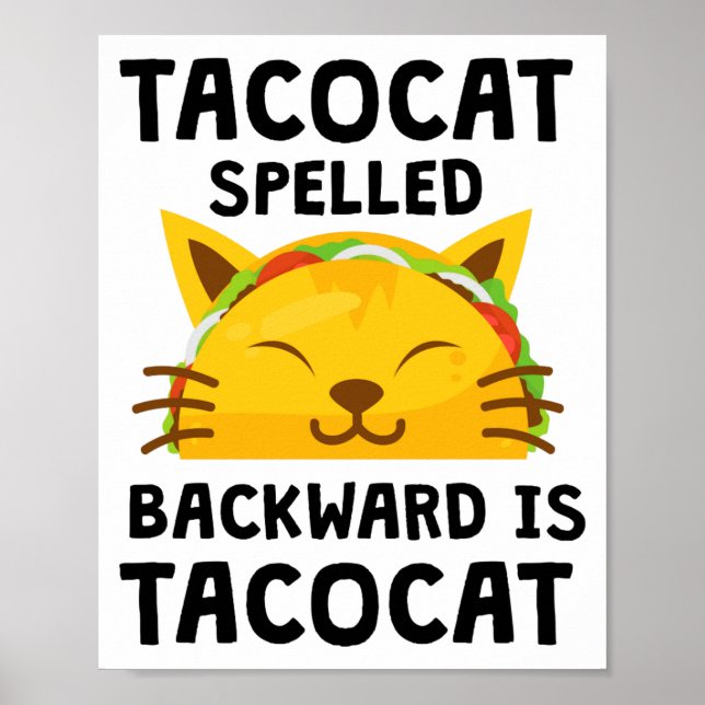 Taco Cat Spelled Backwards Is Taco Cat Funny Quote Poster (Framsidan)