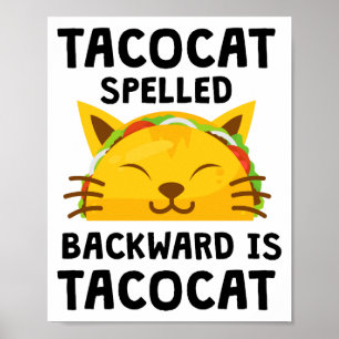 Taco Cat stavade baklänges är Taco Cat Roligt Cita Poster