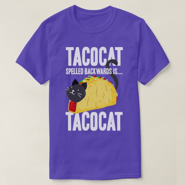 Taco Cat Tacocat Spelling Backwards Funny Food (2) T Shirt (Design framsida)