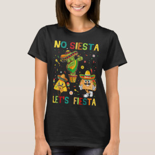Taco Cinco 5 De Mayo no Siesta Let Fiesta funny Ki T Shirt