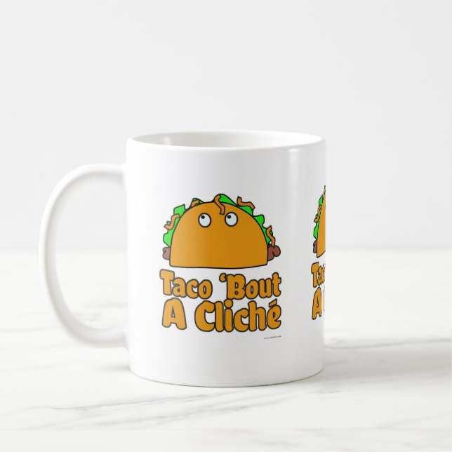 Taco Cliche Slogan Tecknad Humor Design Kaffemugg (Vänster)