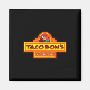 Taco Don's Chicken Tacos Trump Parodi Magnet