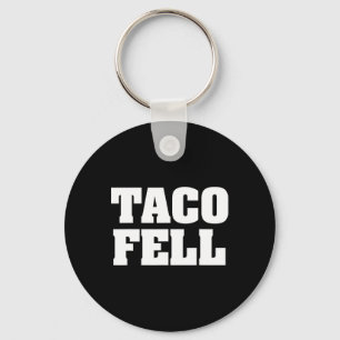 Taco Fell Låt oss gå Taco Rollig Tee Nyckelring
