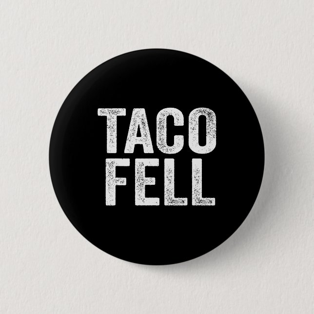 Taco Fell Låt oss Go Taco Funny Tee 1 Knapp (Framsida)