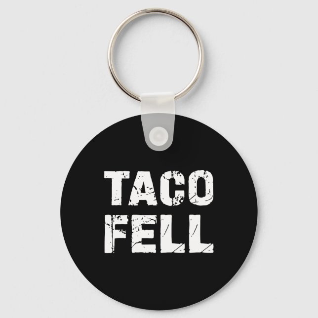 Taco Fell Låt oss Go Taco Funny Tee 3 Nyckelring (Framsida)