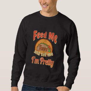 Taco Foodie Matar mig Säg att jag är Söt Cinco De  Lång Ärmad Tröja