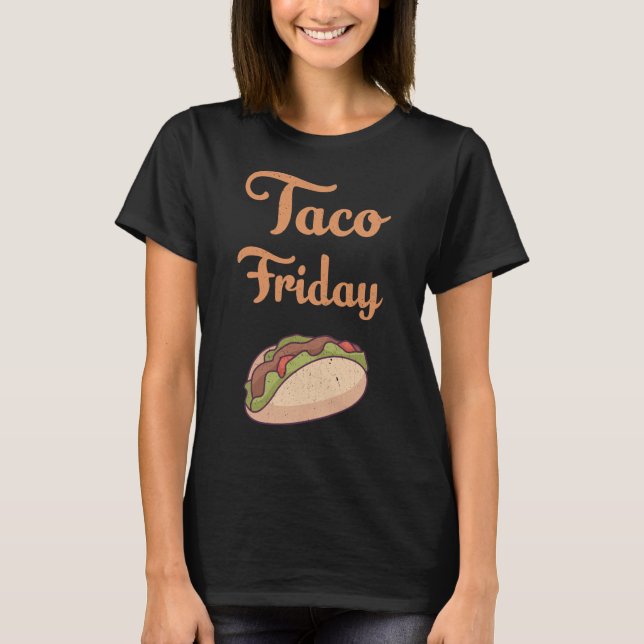 Taco Friday T Shirt (Framsida)