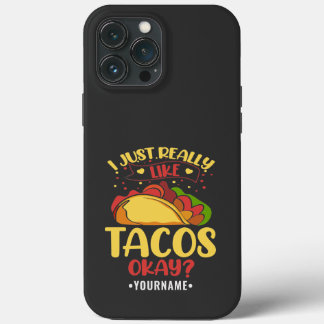 Taco Funny säger att jag bara Verkligen som Tacos