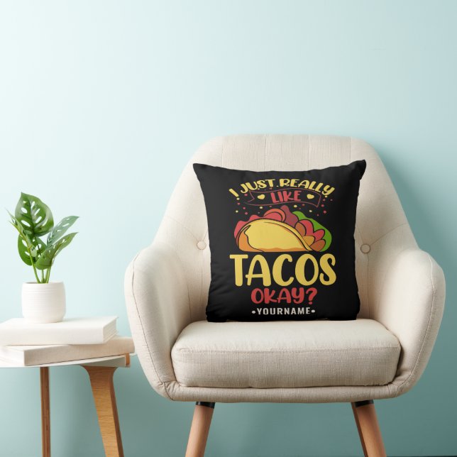 Taco Funny säger att jag bara Verkligen som Tacos Kudde (Stol)