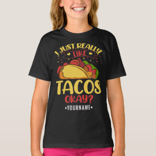 Taco Funny säger att jag bara Verkligen som Tacos T Shirt