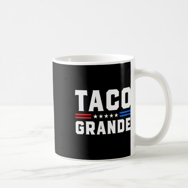 Taco Grande - Funny Patriotic Låt oss Go Taco Tari Kaffemugg (Höger)