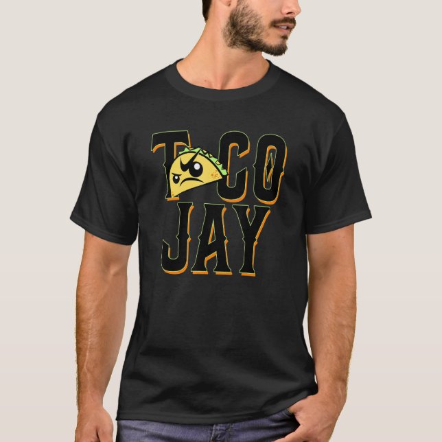 Taco Jay Tacos Day T Shirt (Framsida)