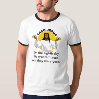 Taco Jesus T Shirt