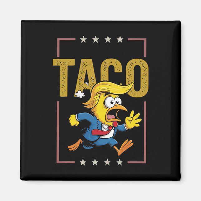 Taco Låt oss Go Taco Funny Politik Magnet (Framsidan)
