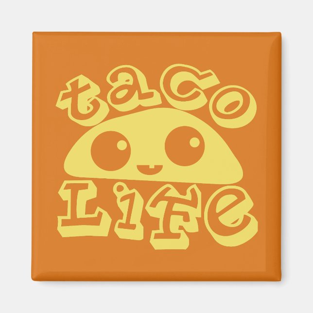 Taco Life Magnet (Framsidan)