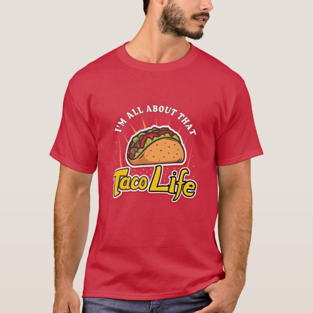 Taco-livet T Shirt (Framsida)