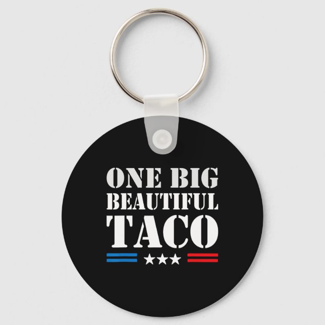 Taco Nickname Meme - One Big Beautiful Bill Funny  Nyckelring (Framsida)