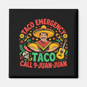Taco nödsamtal 9 juan juan cinco de mayo magnet