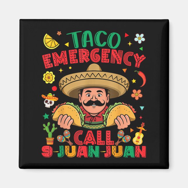 Taco nödsamtal 9 juan juan cinco de mayo magnet (Framsidan)