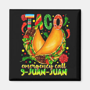 Taco nödsamtal 9 juan juan rolig cinco de magnet