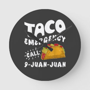 Taco-nödsamtal 9 Juan Juan Roligt Rund Klocka