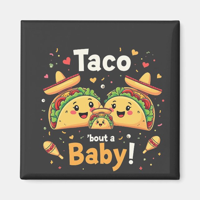 Taco om en bebis graviditetsannonsering  magnet (Framsidan)