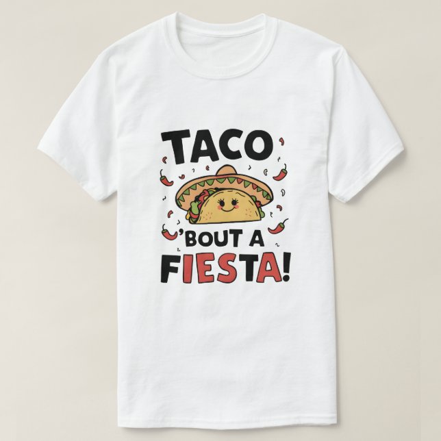 Taco om en Fiesta! T Shirt (Design framsida)
