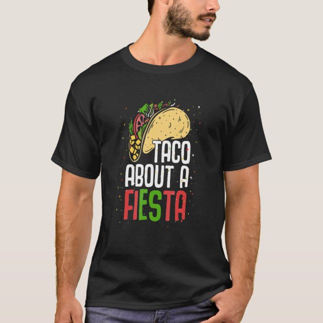 Taco Om Fiesta Mexiko, mexikanska Cinco De Mayo Na T Shirt (Framsida)